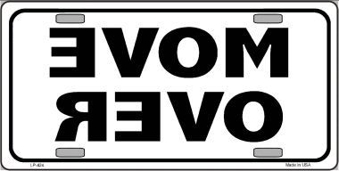 Move Over On White Metal License Plate