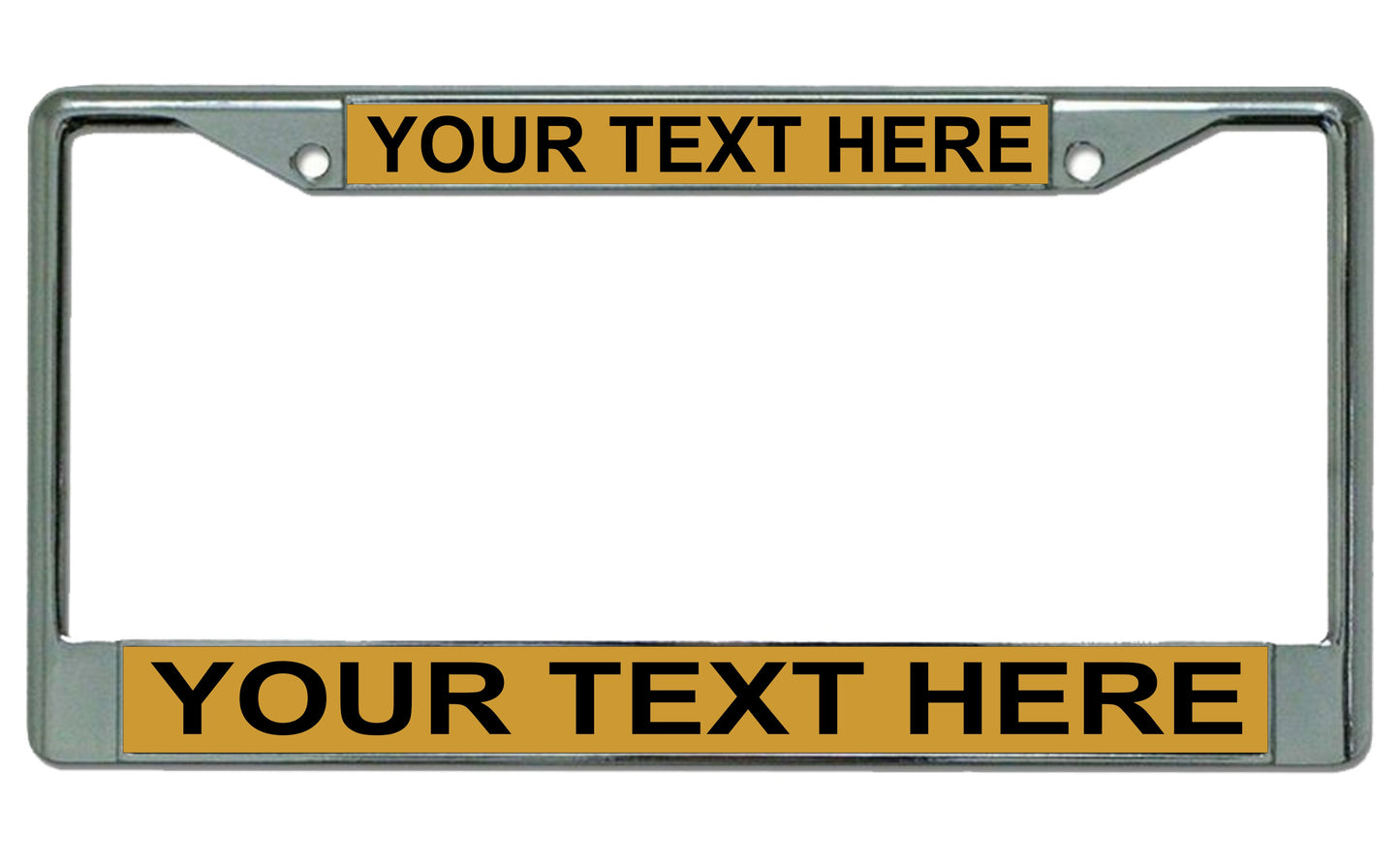 Your Text Here Gold Background Chrome License Plate Frame