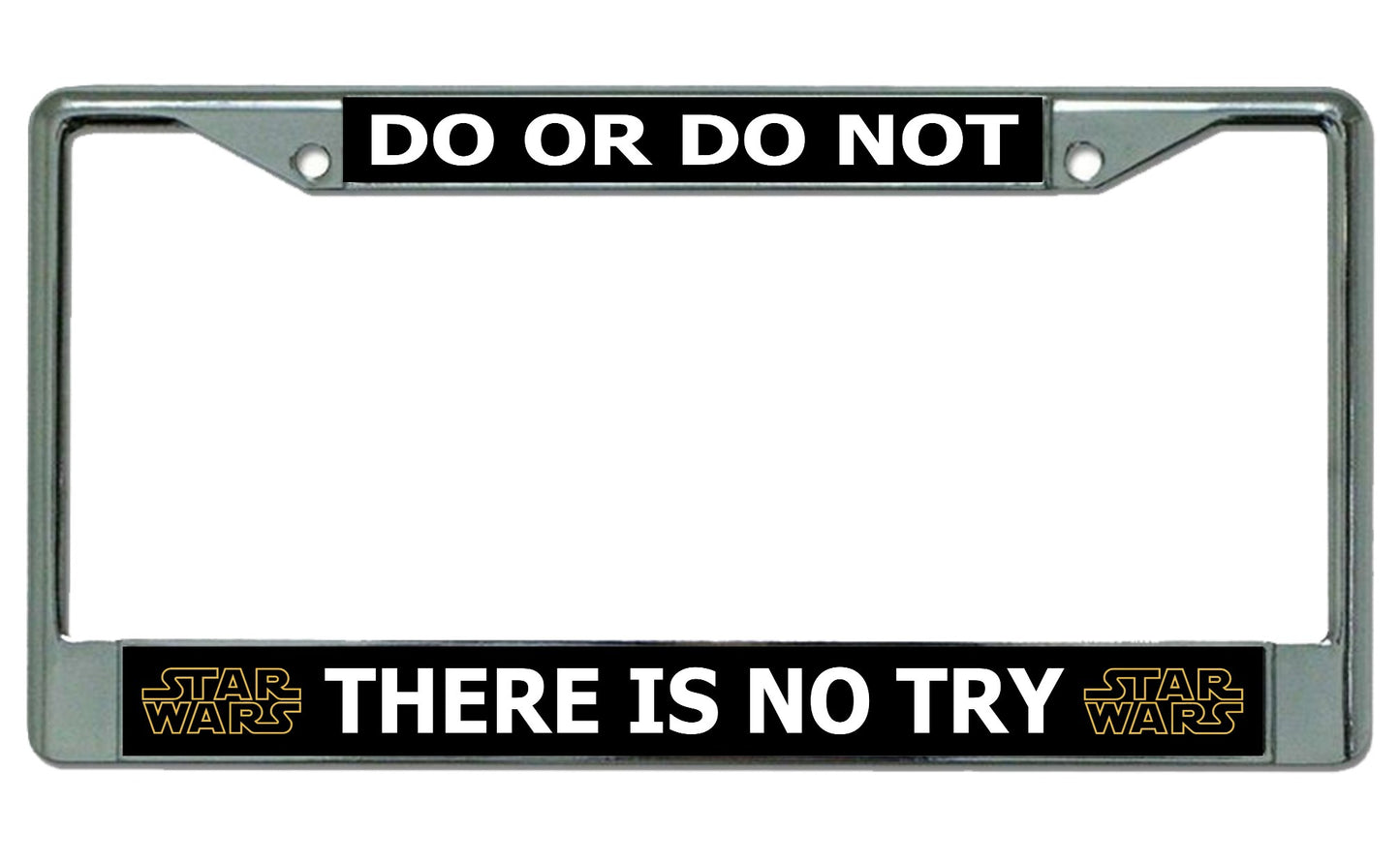 Star Wars Do Or Do Not … Chrome License Plate Frame