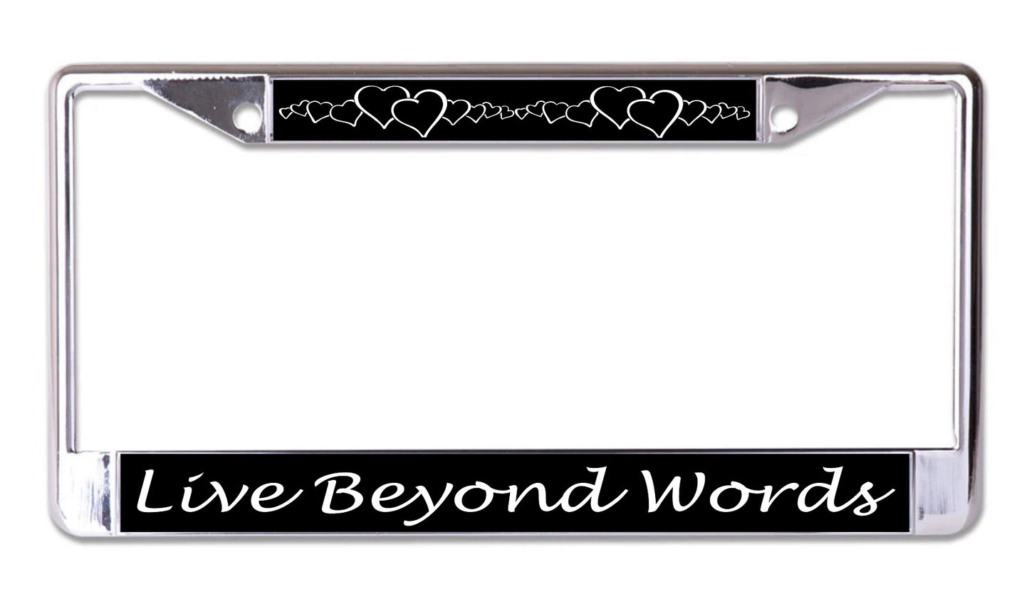 Live Beyond Words With Hearts Chrome License Plate Frame