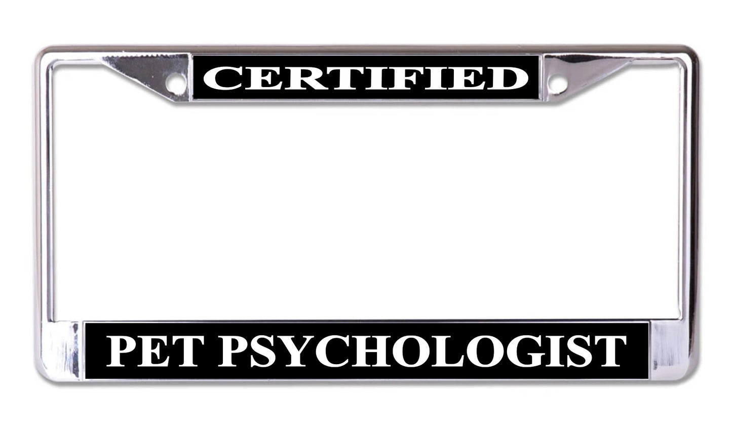 Certified Pet Psychologist Chrome License Plate Frame