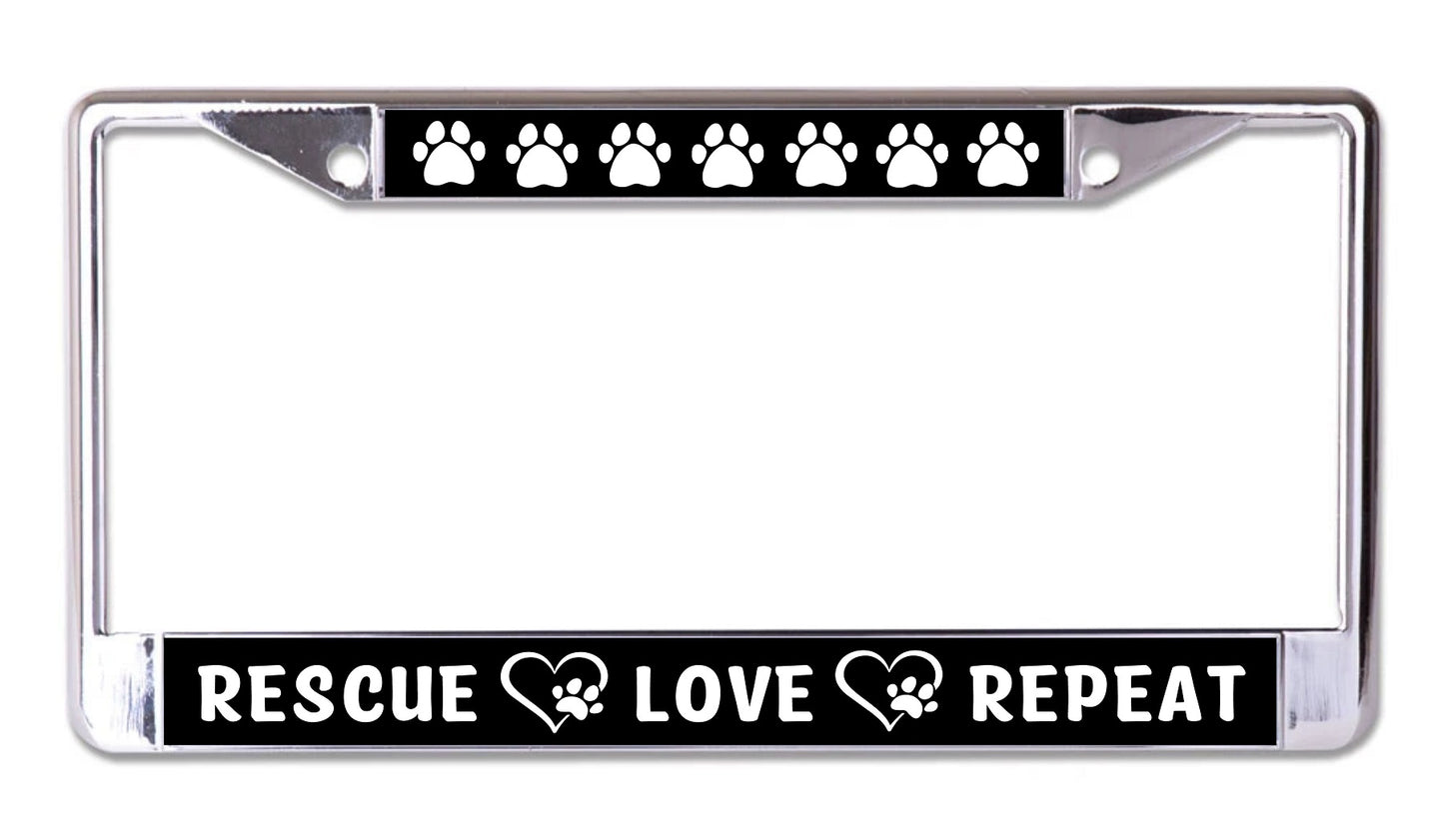 Rescue Love Repeat Chrome License Plate Frame