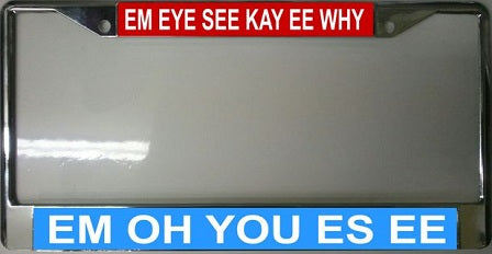 EM EYE SEE KAY EE WHY EM OH YOU ES EE fR