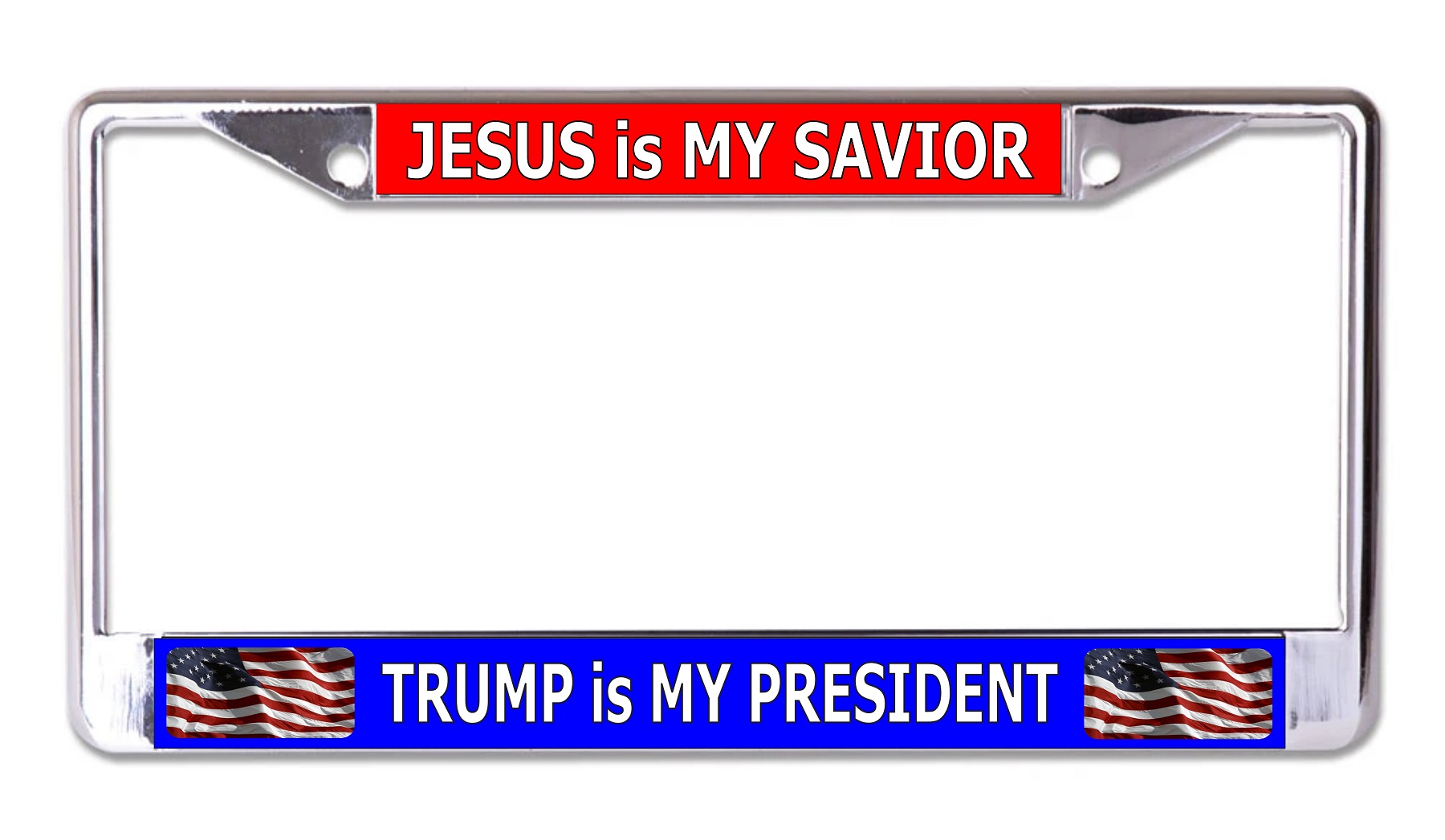Jesus Is My Savior Trump Is My President Chrome LICENSE PLATE Frame