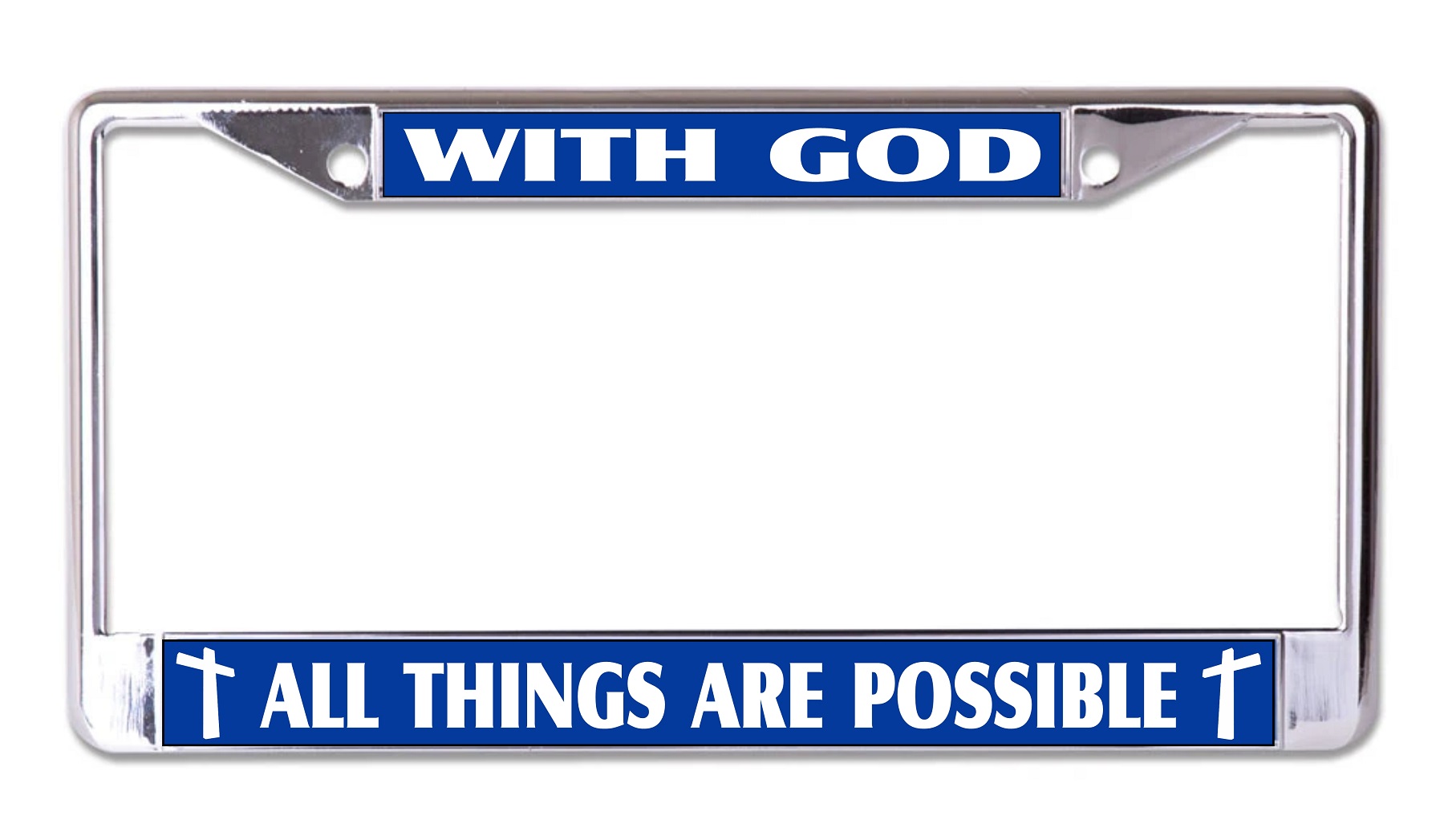 With God All Things Are Possible on Blue Chrome License Plate FRAME