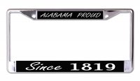 Alabama Proud Since 1819 Chrome License Plate Frame