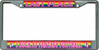 Fantasy Football I Suck Last Place Rainbow Chrome Frame
