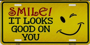 Smile It Looks Good On You Metal License Plate