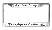 My Heart Belongs To An Asphalt Cowboy Chrome License Plate Frame