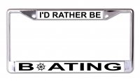 I'd Rather Be Boating #2 Chrome License Plate Frame