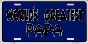 World's Greatest Papa Metal License Plate