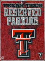 Texas Tech Red Raiders Metal Reserved Parking Sign
