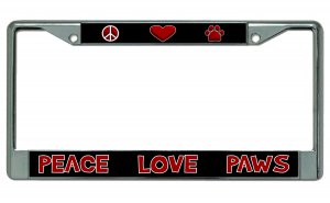 Peace Love Paws Chrome License Plate Frame