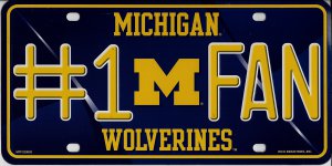 Michigan Wolverines #1 Fan Metal License Plate