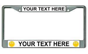 Your Text Here Smiley Faces Chrome License Plate Frame