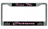 Kiss The Crown Chrome License Plate Frame