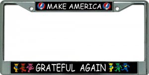 Make America Grateful Again Chrome License Plate Frame