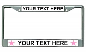 Your Text Here Pink Stars Chrome License Plate Frame