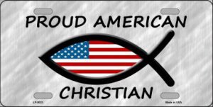 Proud American Christian Metal License Plate