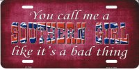 CALL ME A SOUTHERN GIRL NOVELTY CONFEDERATE REBEL METAL LICENSE