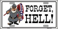 Forget Hell Metal License Plate