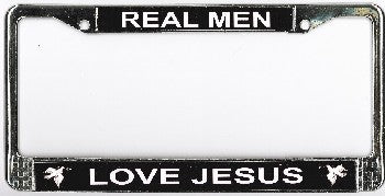 Real Men Love Jesus Photo License Plate Frame