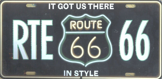 Route 66 Got Us There In Style Metal License Plate