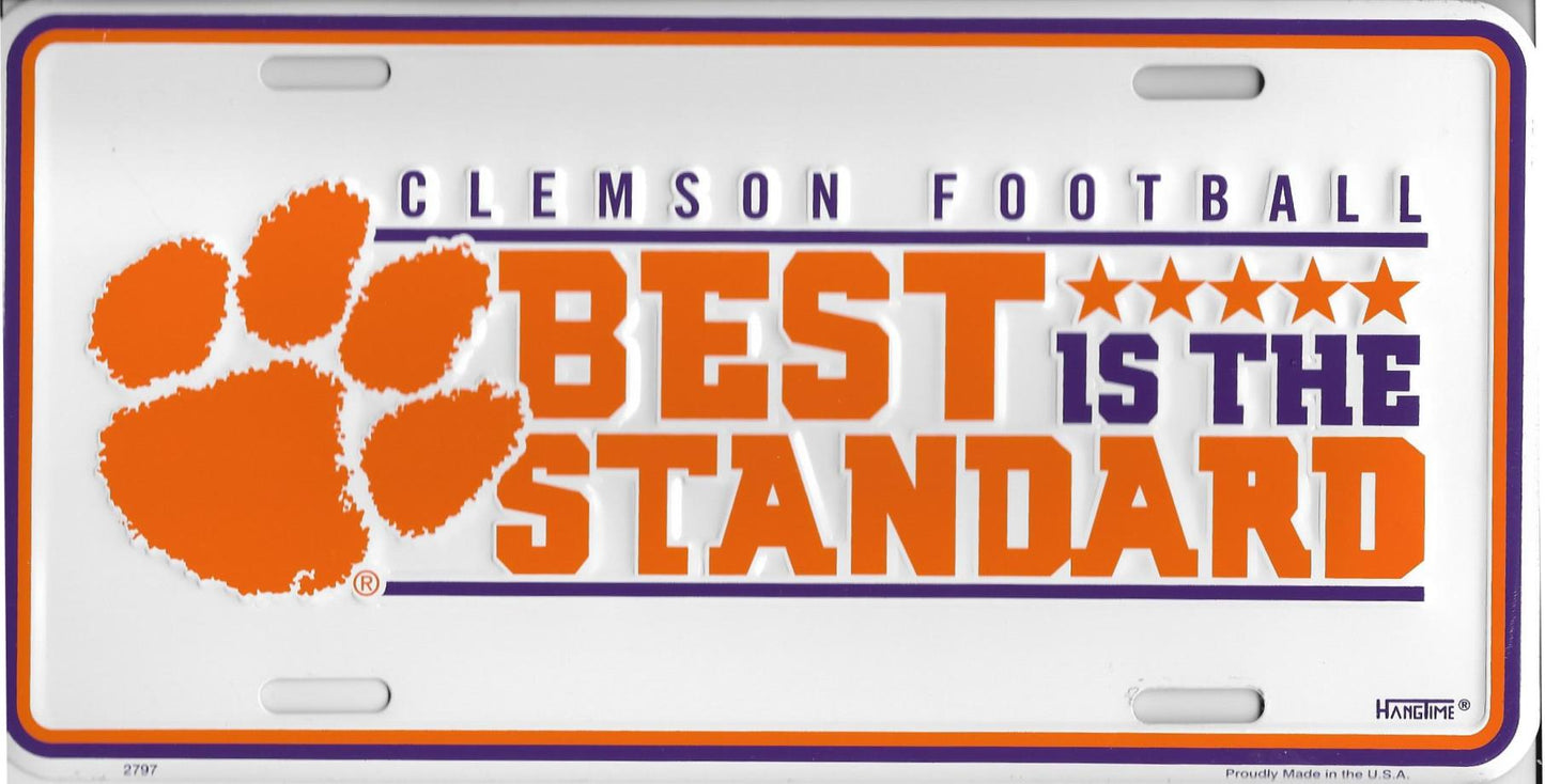 Clemson Tigers Best Is The Standard Metal License Plate