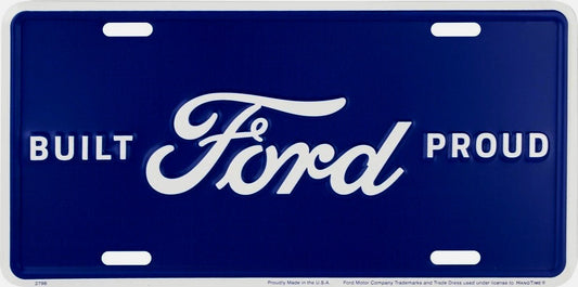 Built Ford Proud Metal License Plate