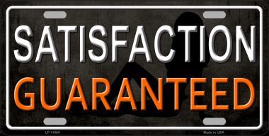 Satisfaction Guaranteed Metal License Plate
