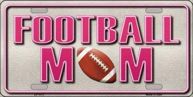 Football Mom Metal License Plate