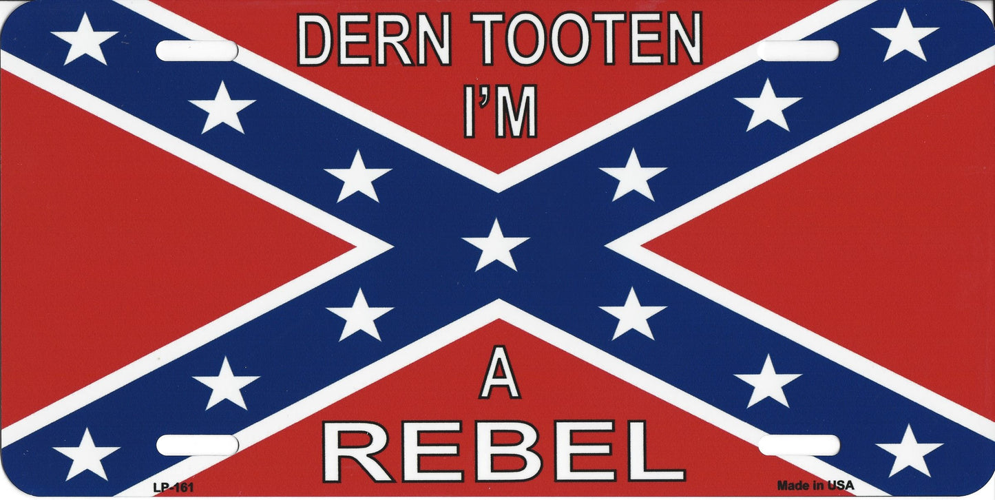 Dern Tooten I'm A Rebel License Plate