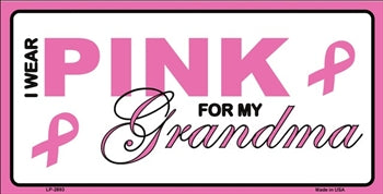 I Wear Pink For My Grandma Breast Cancer License Plate