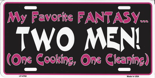 My Favorite Fantasy … Two Men Metal License Plate