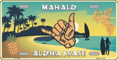 Hang Loose Hawaii Pineapple Metal License Plate