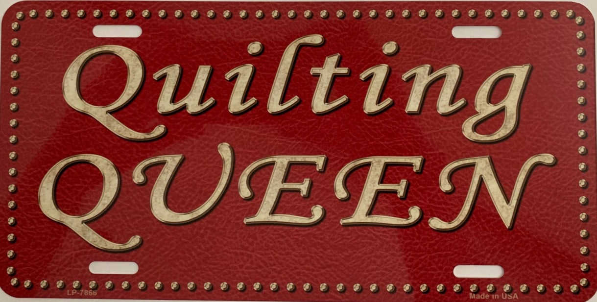 Quilting Queen Metal License Plate