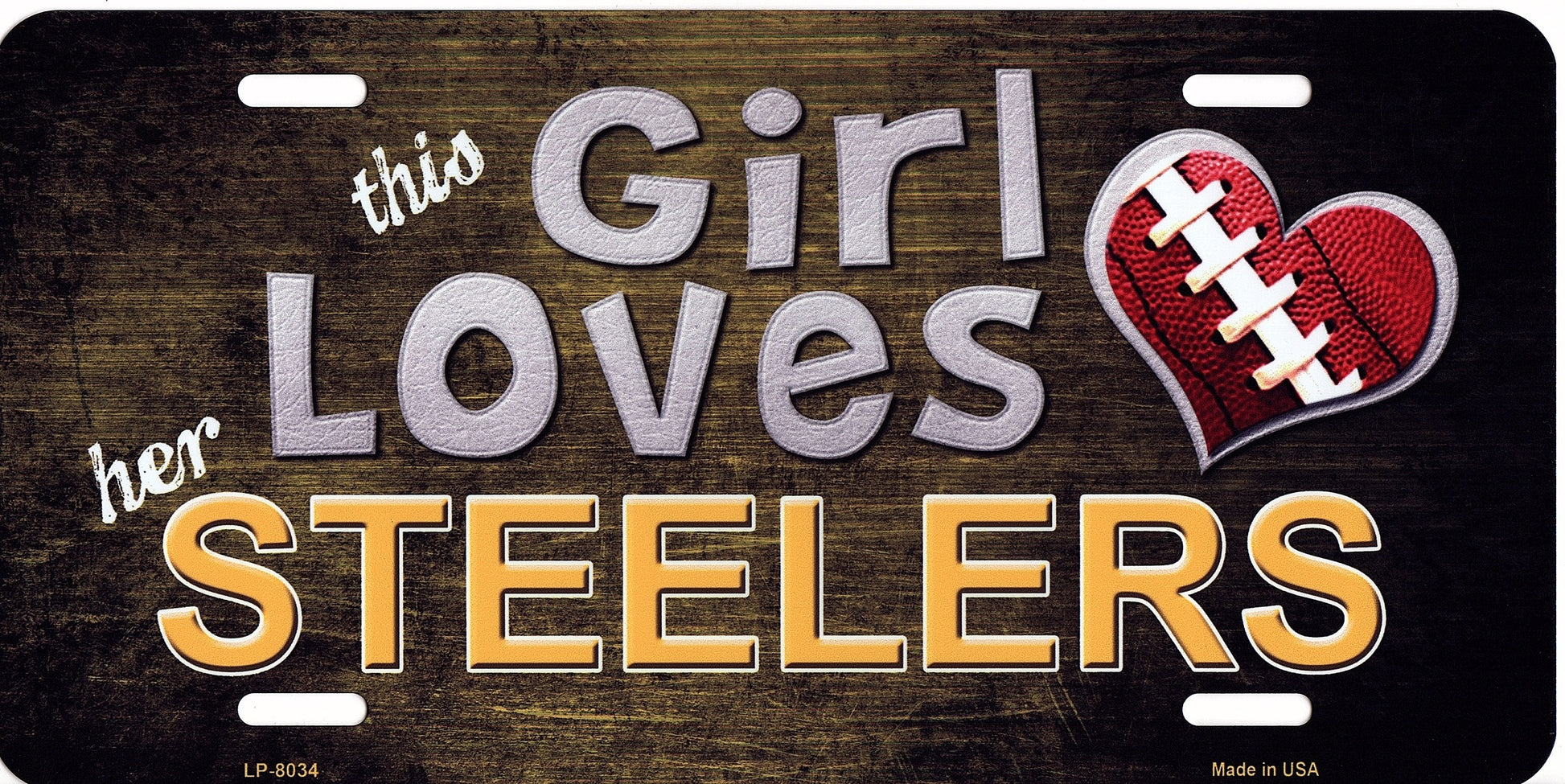 This Girl Loves Her Steelers Metal License Plate