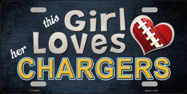 This Girl Loves Her Chargers Metal License Plate