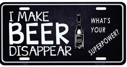 I Make Beer Disappear Metal License Plate