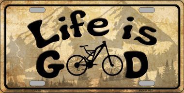 Life Is Good Metal License Plate