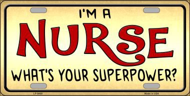 I'm A Nurse Novelty License Plate