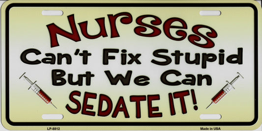 Nurses Can't Fix Stupid Metal License Plate