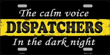 The Calm Voice Dispatchers Metal License Plate