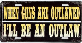 When Guns Are Outlawed ... License Plate