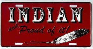Indian And Proud Of It License Plate