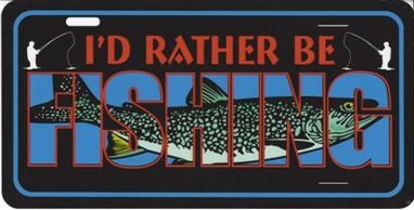 I'd Rather Be Fishing Photo License Plate