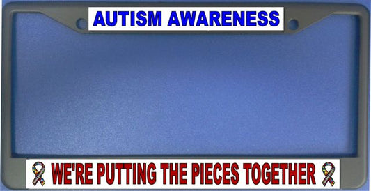 Autism Awareness We're Putting The Pieces Together License Frame