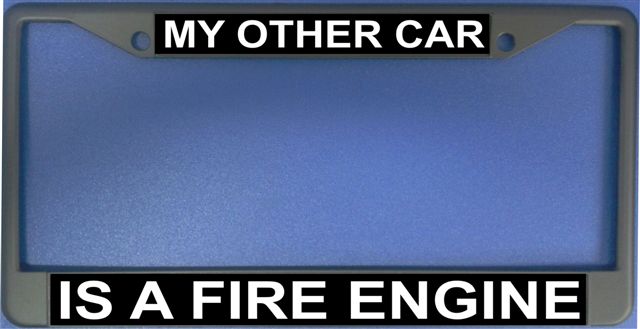 My Other Car Is A Fire Engine Photo License Plate Frame