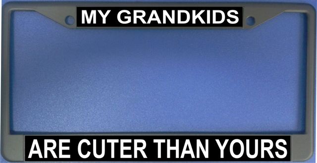 My Grandkids Are Cuter Than Yours Photo License Plate Frame