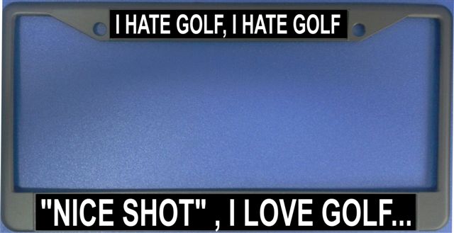 I Hate Golf Photo License Plate Frame